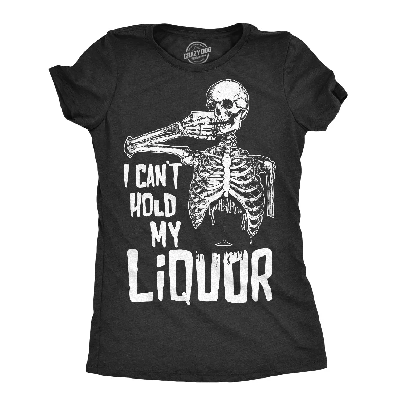 women's button-down shirts -I Can't Hold My Liquor Women's T Shirt