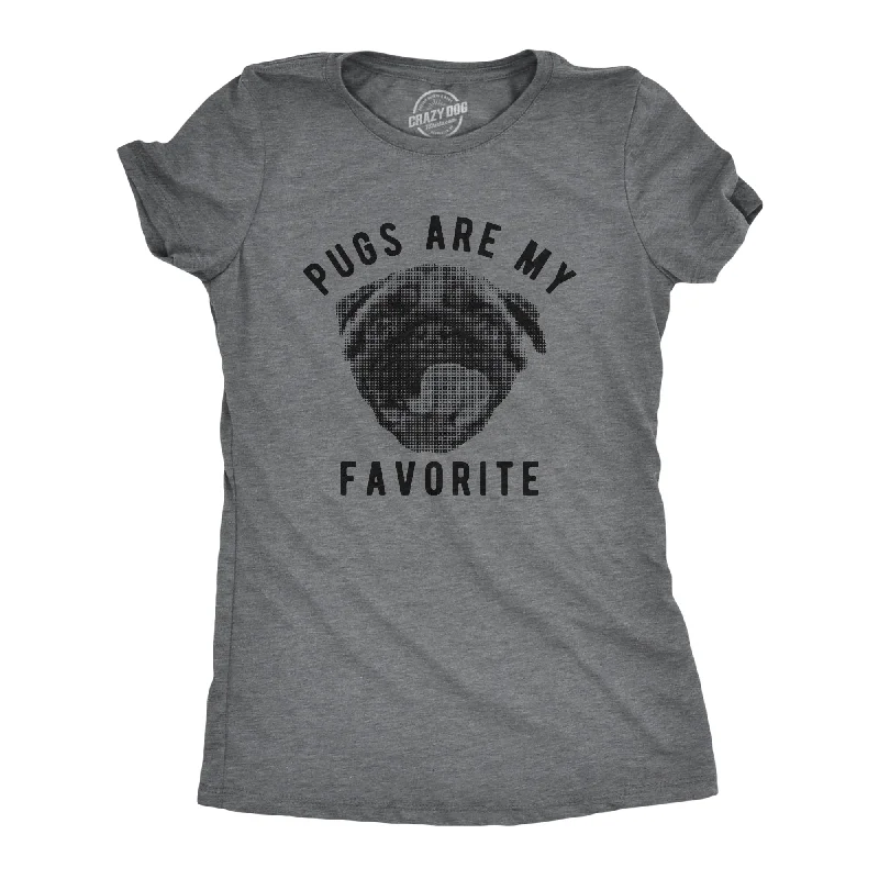 stylish sleeveless tops for women -Pugs Are My Favorite Women's T Shirt