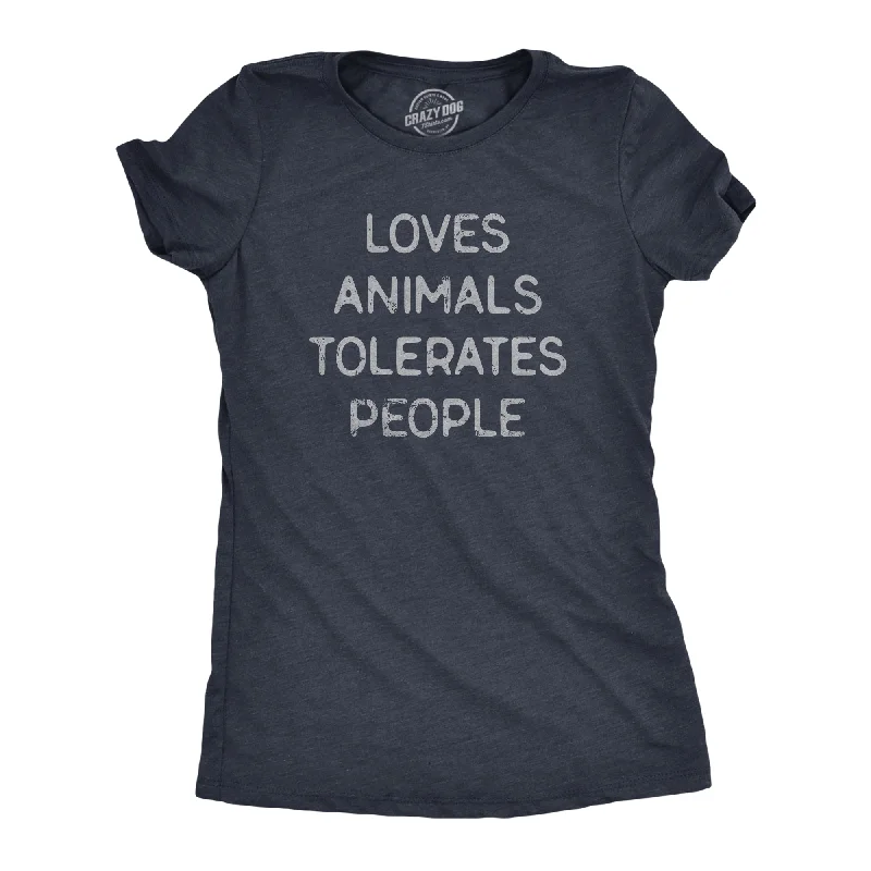 ladies' floral print tops -Loves Animals Tolerates People Women's T Shirt