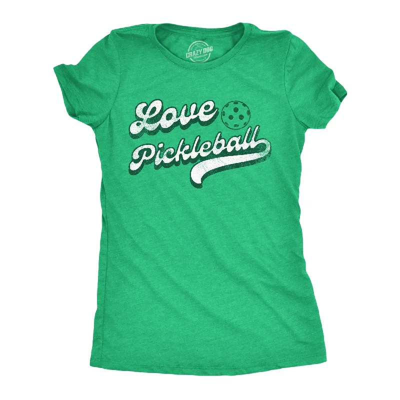 women's lace blouses -Love Pickleball Women's T Shirt