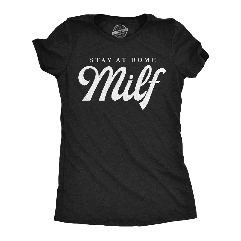 women's balloon sleeve blouses -Stay At Home Milf Women's T Shirt