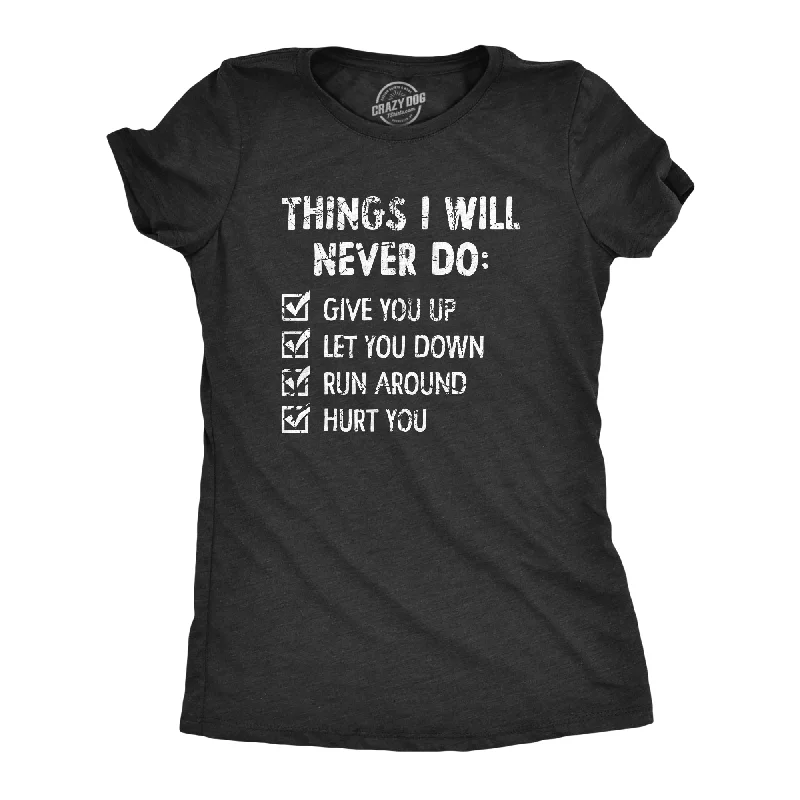 ladies' oversized sweatshirts -Things I Will Never Do Women's T Shirt