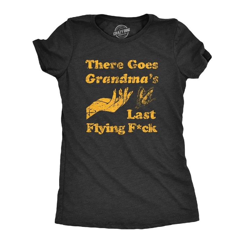 ladies' loose-fit blouses -There Goes Grandmas Last Flying Fuck Women's T Shirt