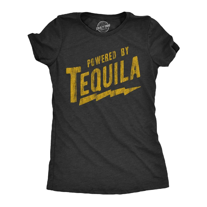 women's tie-dye tops -Powered By Tequila Women's T Shirt