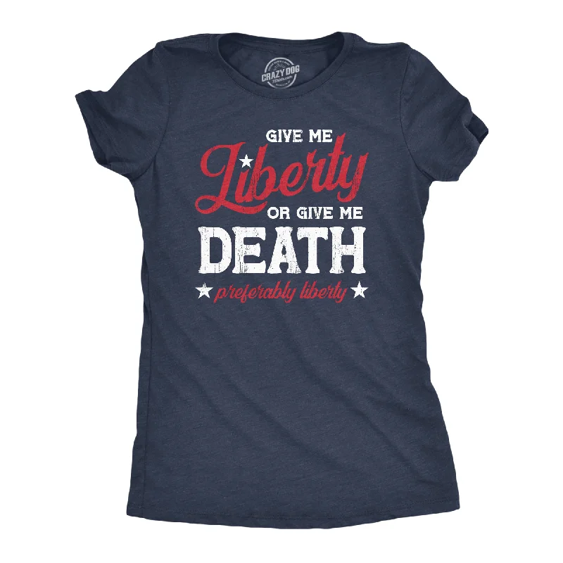 stylish tops for women -Give Me Liberty Or Give Me Death Women's T Shirt