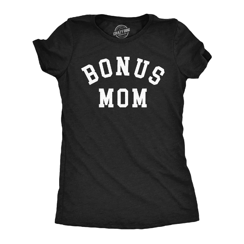 women's keyhole tops -Bonus Mom Women's T Shirt