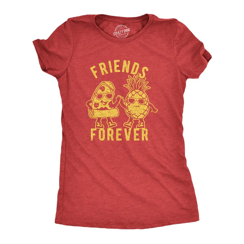 ladies' oversized shirts -Friends Forever Pizza Pineapple Women's T Shirt