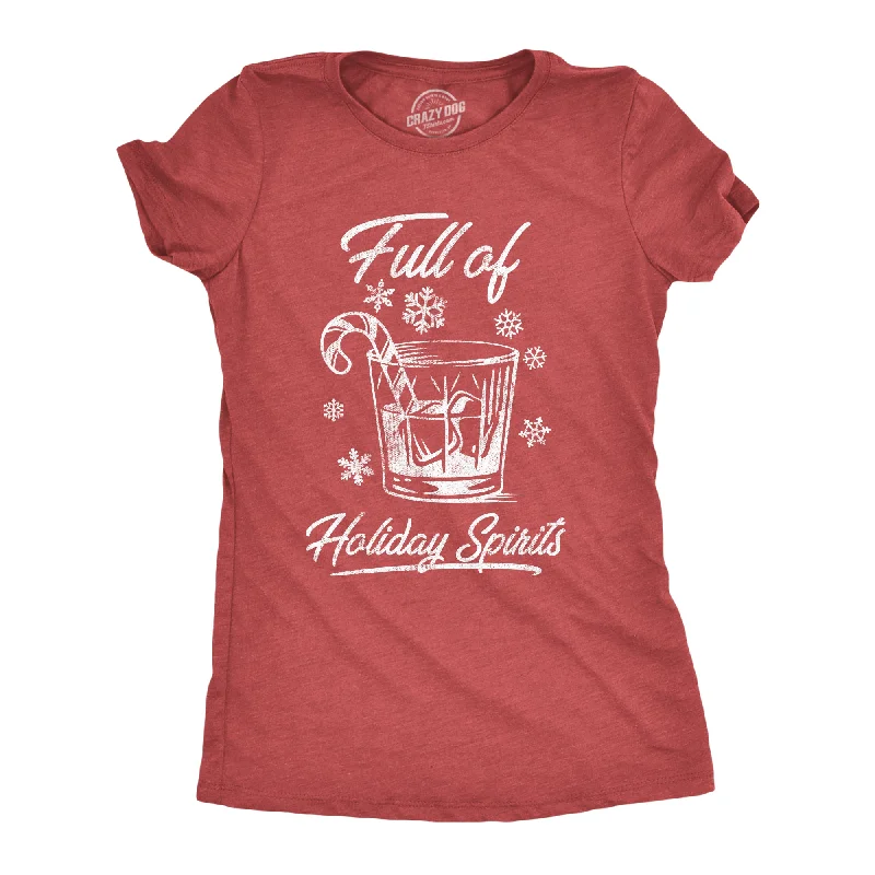 women's formal blouses -Full Of Holiday Spirits Women's T Shirt