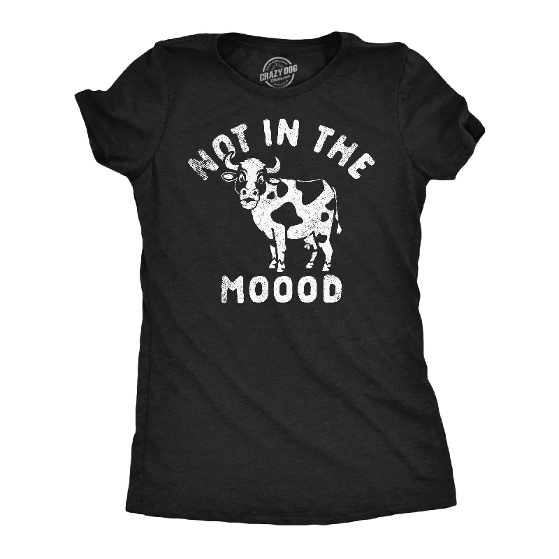 women's fitted ribbed tops -Not In The Moood Women's T Shirt