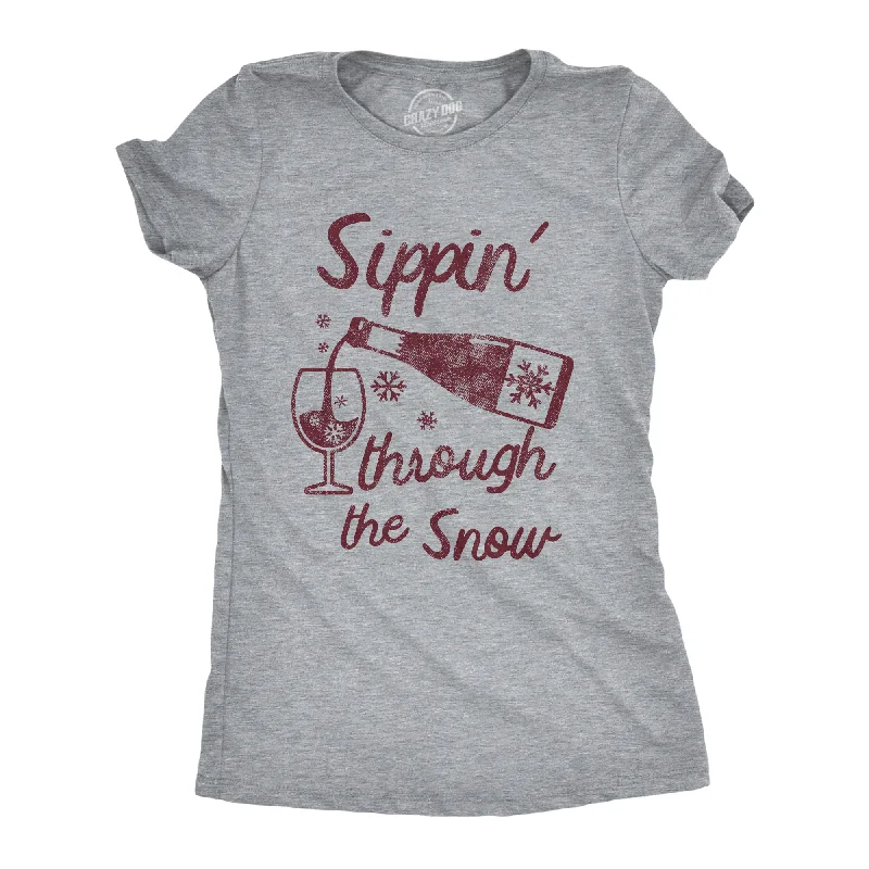 ladies' tunic-length tops -Sippin Through The Snow Women's T Shirt