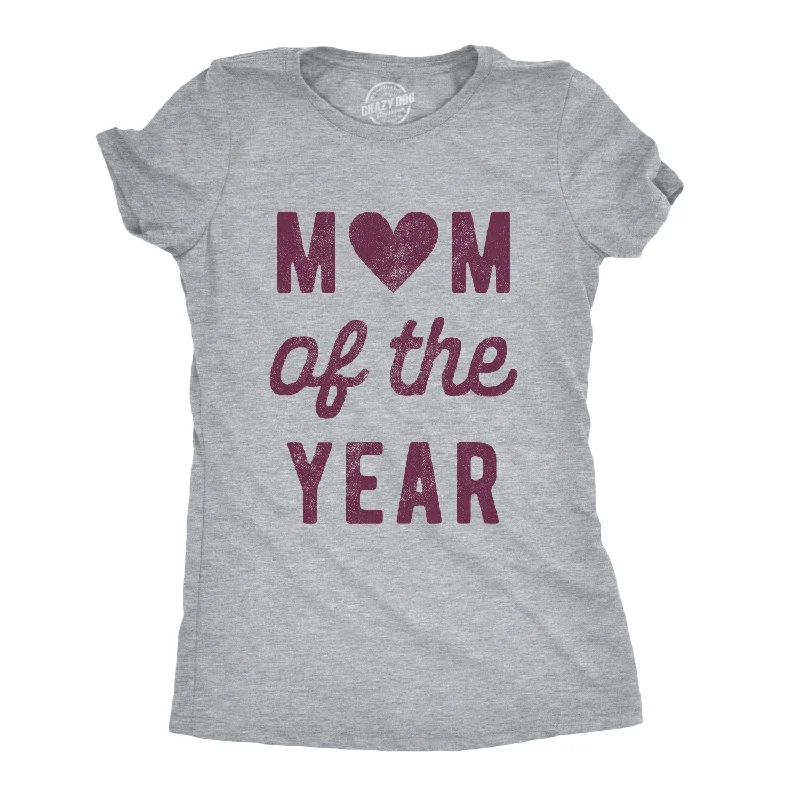 trendy crop tops for women -Mom Of The Year Women's T Shirt