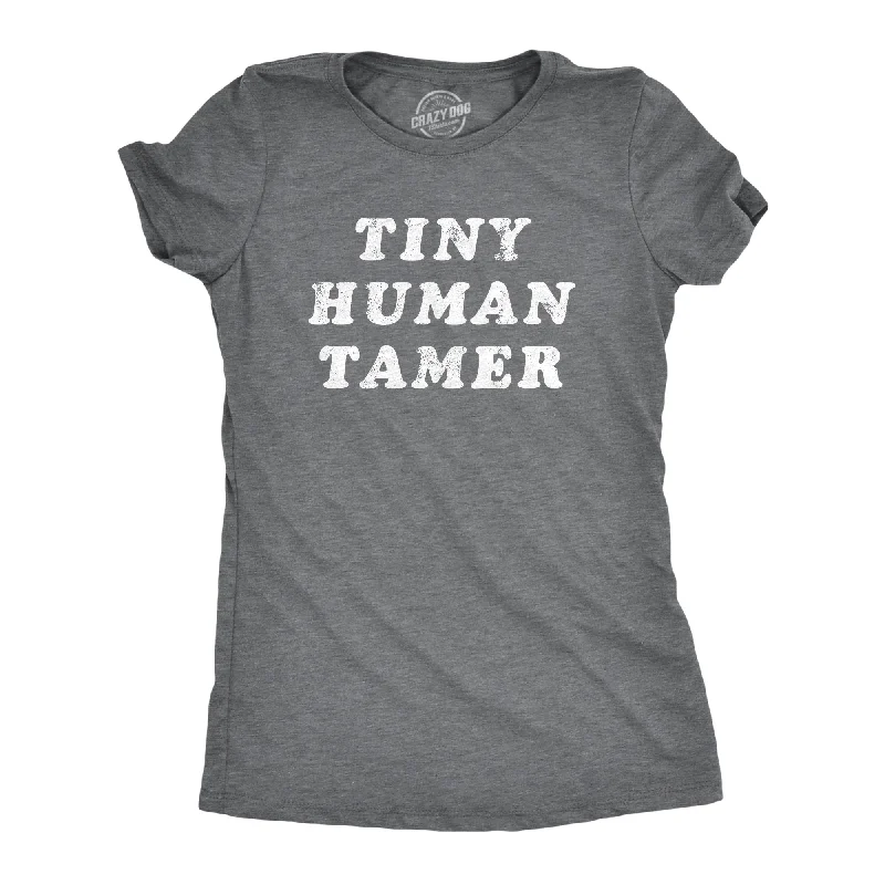 women's color block tops -Tiny Human Tamer Women's T Shirt